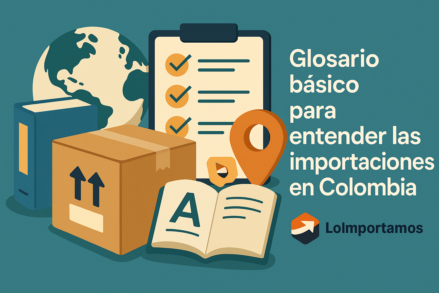 Glosario básico para entender las importaciones en Colombia